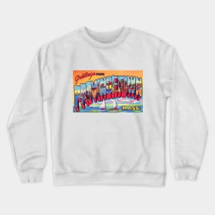 Greetings from Provincetown Massachusetts - Vintage Large Letter Postcard Crewneck Sweatshirt